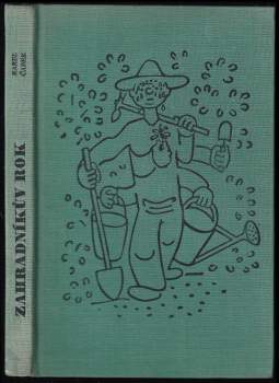 Karel Čapek: Zahradníkův rok