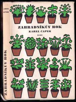 Zahradníkův rok - Karel Čapek, V Kocourek (1957, Státní nakladatelství krásné literatury, hudby a umění) - ID: 940873