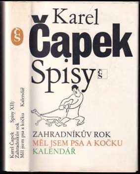 Zahradníkův rok ; Měl jsem psa a kočku ; Kalendář