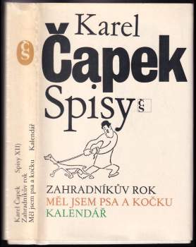 Zahradníkův rok ; Měl jsem psa a kočku ; Kalendář