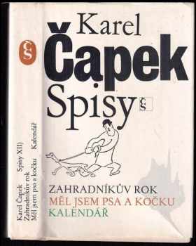 Zahradníkův rok ; Měl jsem psa a kočku ; Kalendář