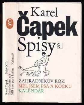 Zahradníkův rok ; Měl jsem psa a kočku ; Kalendář