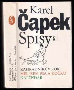 Zahradníkův rok ; Měl jsem psa a kočku ; Kalendář
