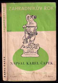 Karel Čapek: Zahradníkův rok - Pro poučení všech zahrádkářů