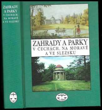 Zahrady a parky v Čechách, na Moravě a ve Slezsku