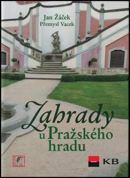 Jan Žáček: Zahrady u Pražského hradu