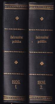 Zahraniční politka - Sborník pro studium mezinárodních otázek politických, právních, hospodářských a sociálních + Věstník Ministerstva zahraničních věcí