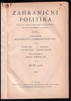 Alois Hajn: Zahraniční politka - Sborník pro studium mezinárodních otázek politických, právních, hospodářských a sociálních + Věstník Ministerstva zahraničních věcí