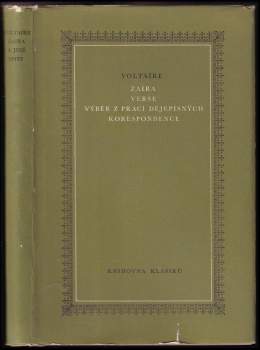 Voltaire: Zaira ; Verše ; Výběr z prací dějepisných ; Korespondence