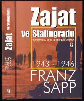 Franz Sapp: Zajat ve Stalingradu