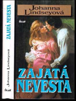 Zajatá nevesta - Johanna Lindsey (1999, Ikar) - ID: 3157191