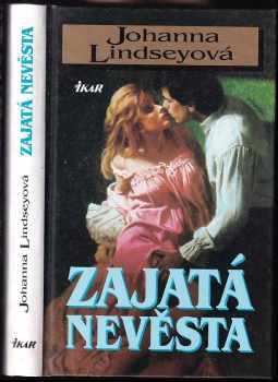 Johanna Lindsey: Zajatá nevěsta