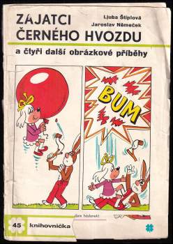 Ljuba Štíplová: Zajatci černého hvozdu - Čtyřlístek 45