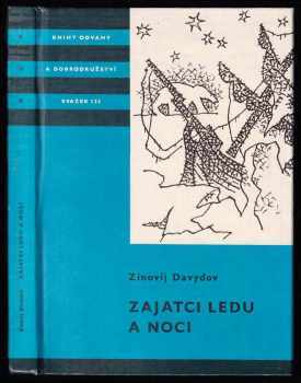 Zinovij Samojlovič Davydov: Zajatci ledu a noci