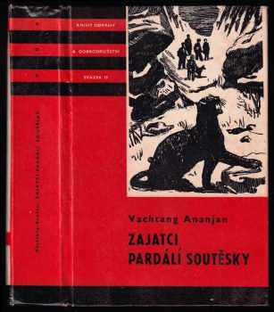 Zajatci Pardálí soutěsky - Vachtang Ananjan (1974, Albatros) - ID: 68712