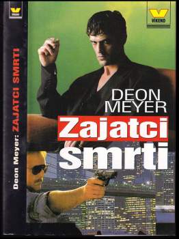 Deon Meyer: Zajatci smrti