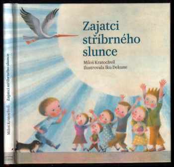 Zajatci stříbrného slunce
