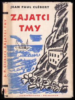 Jean-Paul Clébert: Zajatci tmy