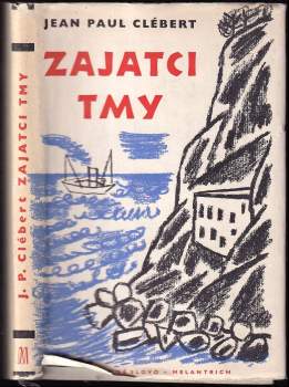 Jean-Paul Clébert: Zajatci tmy