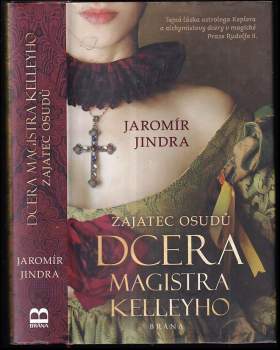 Zajatec osudů - dcera magistra Kelleyho : 1