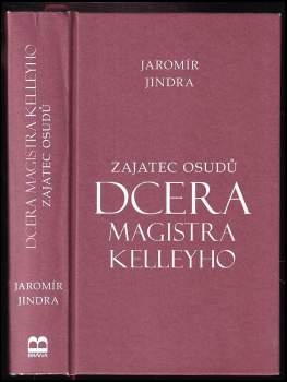 Zajatec osudů - dcera magistra Kelleyho : 1