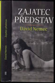 David Němec: Zajatec představ