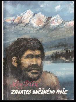 Lev Pelén: Zajatec sněžného muže