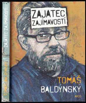 Tomáš Baldýnský: Zajatec zajímavostí