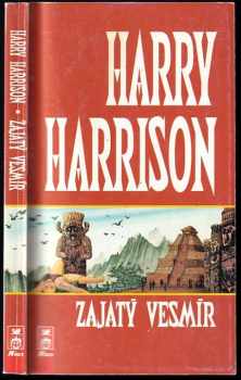 Harry Harrison: Zajatý vesmír