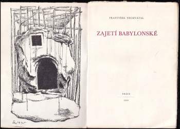 František Nechvátal: Zajetí babylonské