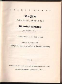 Otakar Kokeš: Zajíc, jeho život, chov a lov ; Divoký králík, jeho život a lov