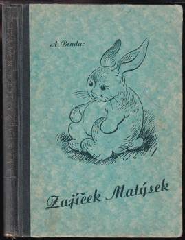 Antonín Benda: Zajíček Matýsek