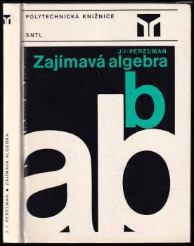 Jakov Isidorovič Perel'man: Zajímavá algebra