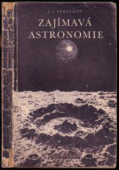 Jakov Isidorovič Perel'man: Zajímavá astronomie