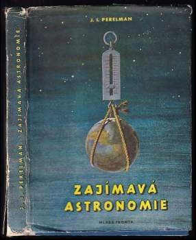 Jakov Isidorovič Perel'man: Zajímavá astronomie