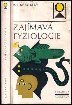 Boris Fedorovič Sergejev: Zajímavá fyziologie