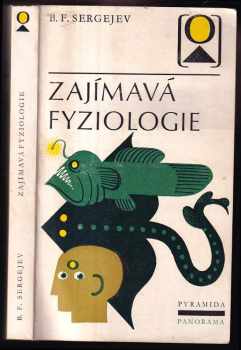 Boris Fedorovič Sergejev: Zajímavá fyziologie