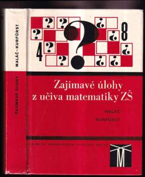 Josef Kurfürst: Zajímavé úlohy z učiva matematiky základní školy