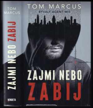 Tom Marcus: Zajmi nebo zabij