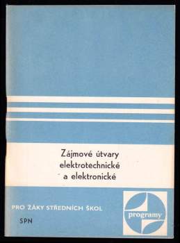 Jiří Augustin: Zájmové útvary elektrotechnické a elektronické