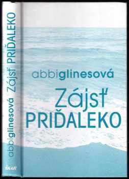 Abbi Glines: Zájsť priďaleko