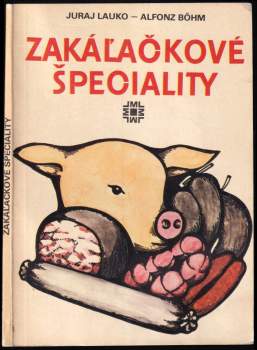 Zakáľačkové špeciality