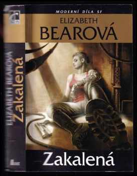 Elizabeth Bear: Zakalená