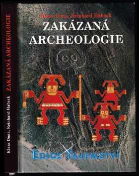 Reinhard Habeck: Zakázaná archeologie