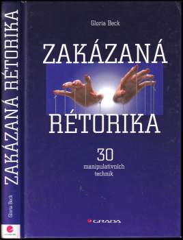 Gloria Beck: Zakázaná rétorika