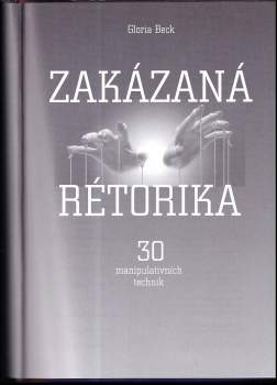 Gloria Beck: Zakázaná rétorika