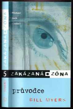 Bill Myers: Zakázaná zóna