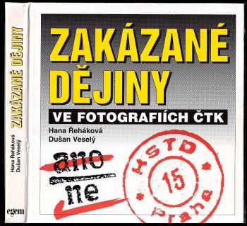 Zakázané dějiny ve fotografiích ČTK