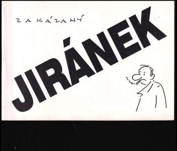 Vladimír Jiránek: Zakázaný Jiránek