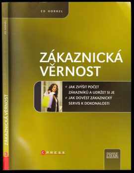 Edward Horrel: Zákaznická věrnost